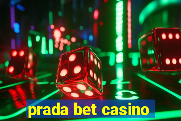 prada bet casino